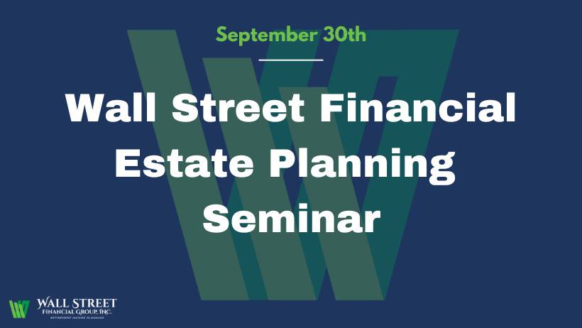 Event banner for the Wall Street Financial Estate Planning Seminar
